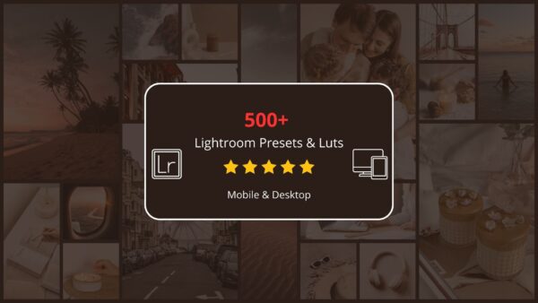 500+ Lightroom Presets & Luts